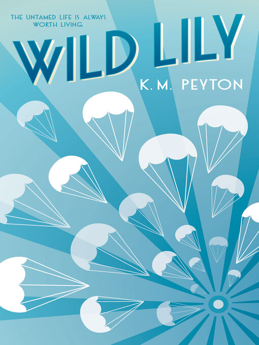 Title details for Wild Lily by K. M. Peyton - Wait list